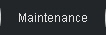 Maintenance